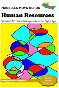 HUMAN RESOURCES Volume III Talent Management in the Digital Age