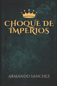 Choque de Imperios