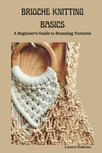 Brioche Knitting Basics