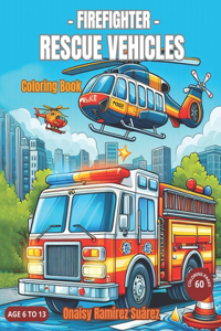 Firefighter Rescue Vehicles