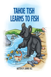 Tahoe Tish Learns to Fish
