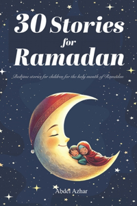 30 Stories for RAMADAN