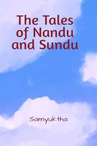 The Tales of Nandu and Sundu