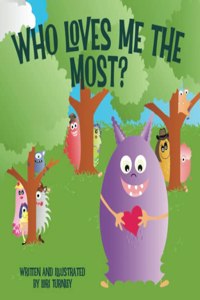 Who Loves Me the Most?