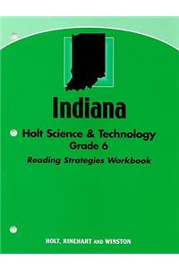 Indiana Holt Science & Technology, Grade 6: Reading Strategies Workbook