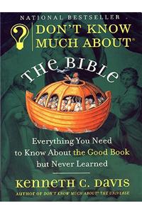 Don't Know Much about the Bible
