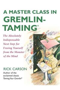 Master Class in Gremlin-Taming (R)