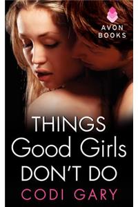 Things Good Girls Don't Do