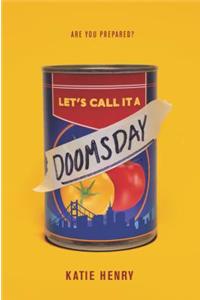 Let's Call It a Doomsday