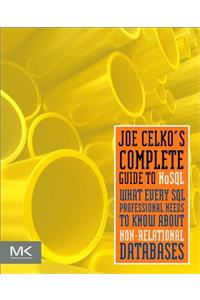 Joe Celko's Complete Guide to Nosql