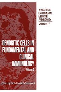 Dendritic Cells in Fundamental and Clinical Immunology