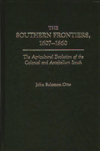 The Southern Frontiers, 1607-1860