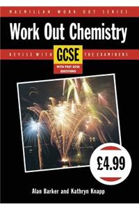 Work Out Chemistry Gcse