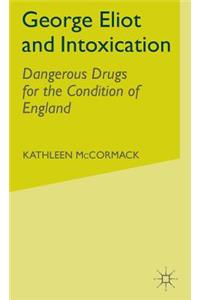 George Eliot and Intoxication