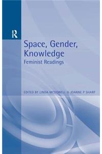 Space, Gender, Knowledge: Feminist Readings