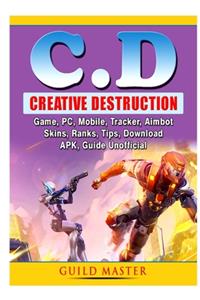 Creative Destruction Game, PC, Mobile, Tracker, Aimbot, Skins, Ranks, Tips, Download, APK, Guide Unofficial
