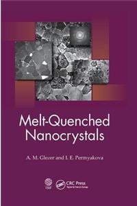 Melt-Quenched Nanocrystals