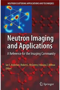 Neutron Imaging and Applications