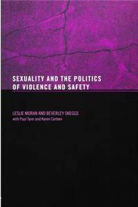 Sexuality and the Politics of Violence and Safety