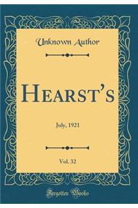 Hearst's, Vol. 32: July, 1921 (Classic Reprint)
