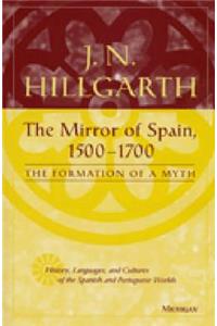 Mirror of Spain, 1500-1700