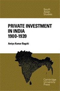 Private Investment In India 1900-1939