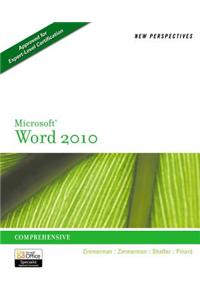 New Perspectives on Microsoft Word 2010: Comprehensive