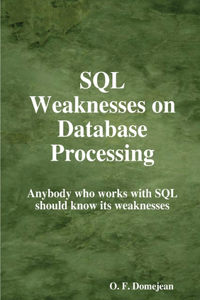 SQL Weaknesses on Database Processing