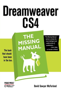 Dreamweaver Cs4: The Missing Manual