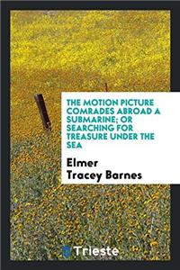 THE MOTION PICTURE COMRADES ABROAD A SUB