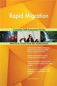 Rapid Migration Complete Self-Assessment Guide