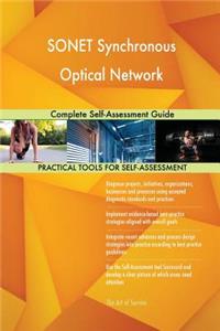 SONET Synchronous Optical Network Complete Self-Assessment Guide