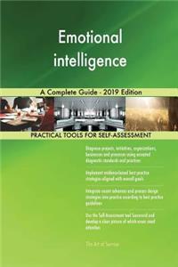 Emotional intelligence A Complete Guide - 2019 Edition