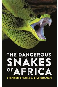The Dangerous Snakes of Africa