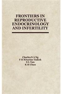 Frontiers in Reproductive Endocrinology and Infertility