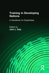 Training in Developing Nations: A Handbook for Expatriates