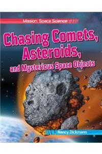 Chasing Comets, Asteroids, and Mysterious Space Objects