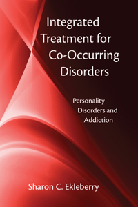 Integrated Treatment for Co-Occurring Disorders