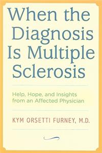 When the Diagnosis Is Multiple Sclerosis