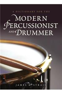 Dictionary for the Modern Percussionist and Drummer