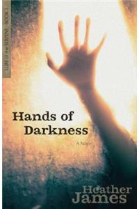 Hands of Darkness – A Novel