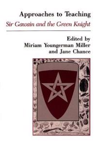 Approaches to Teaching Sir Gawain and the Green Knight