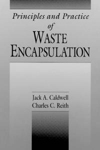 Principles and Practice of Waste Encapsulation