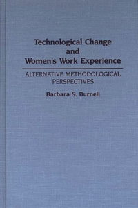 Technological Change and Women's Work Experience