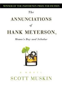 Annunciations of Hank Meyerson