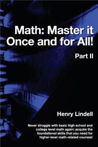 Math. Master it Once and for All!