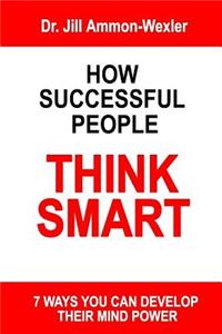 How Successful People Think Smart