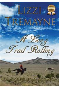 A Long Trail Rolling: Large Print Edition