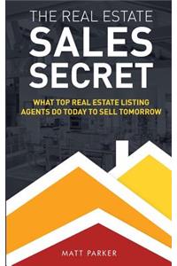 The Real Estate Sales Secret