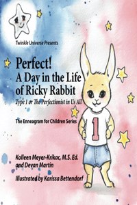 Perfect! A Day in the Life of Ricky Rabbit